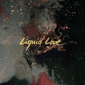 Intergalactic Lovers - Liquid Love (LP)