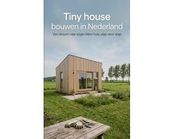 Tiny house bouwen in Nederland