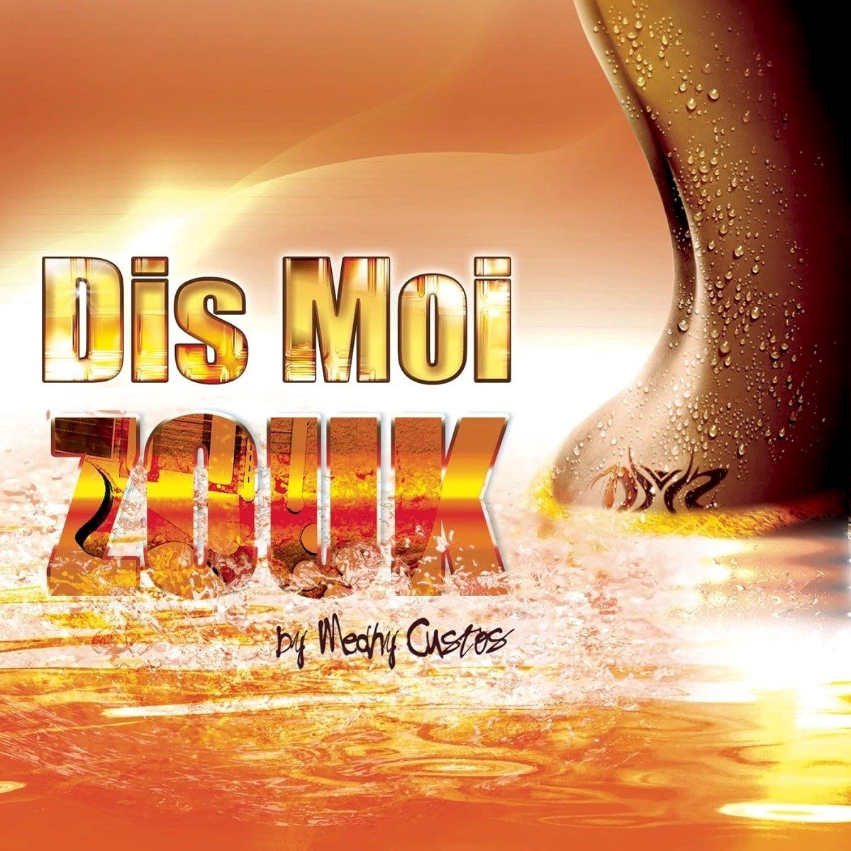 Mehdy Custos - Dis Moi Zouk (2 CD)
