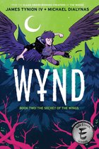 Wynd- Wynd Book Two: The Secret of the Wings