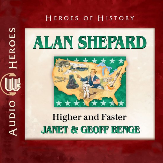 Livre audio 'Alan Shepard: Higher and Faster' avec une illustration d'Alan Shepard en combinaison spatiale sur la carte des États-Unis, avec des engins spatiaux et des symboles.