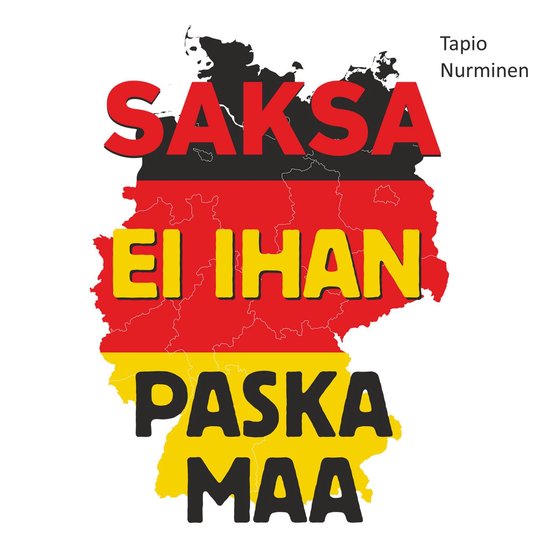 Saksa - Ei ihan paska maa - cover