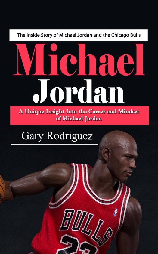 Michael Jordan: The Inside Story of Michael Jordan and the C ... - cover