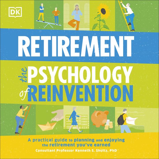 Happy Retirement - The Psychology of Reinvention - cover