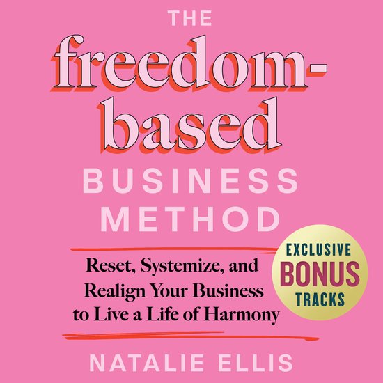 The Freedom-Based Business Method - cover