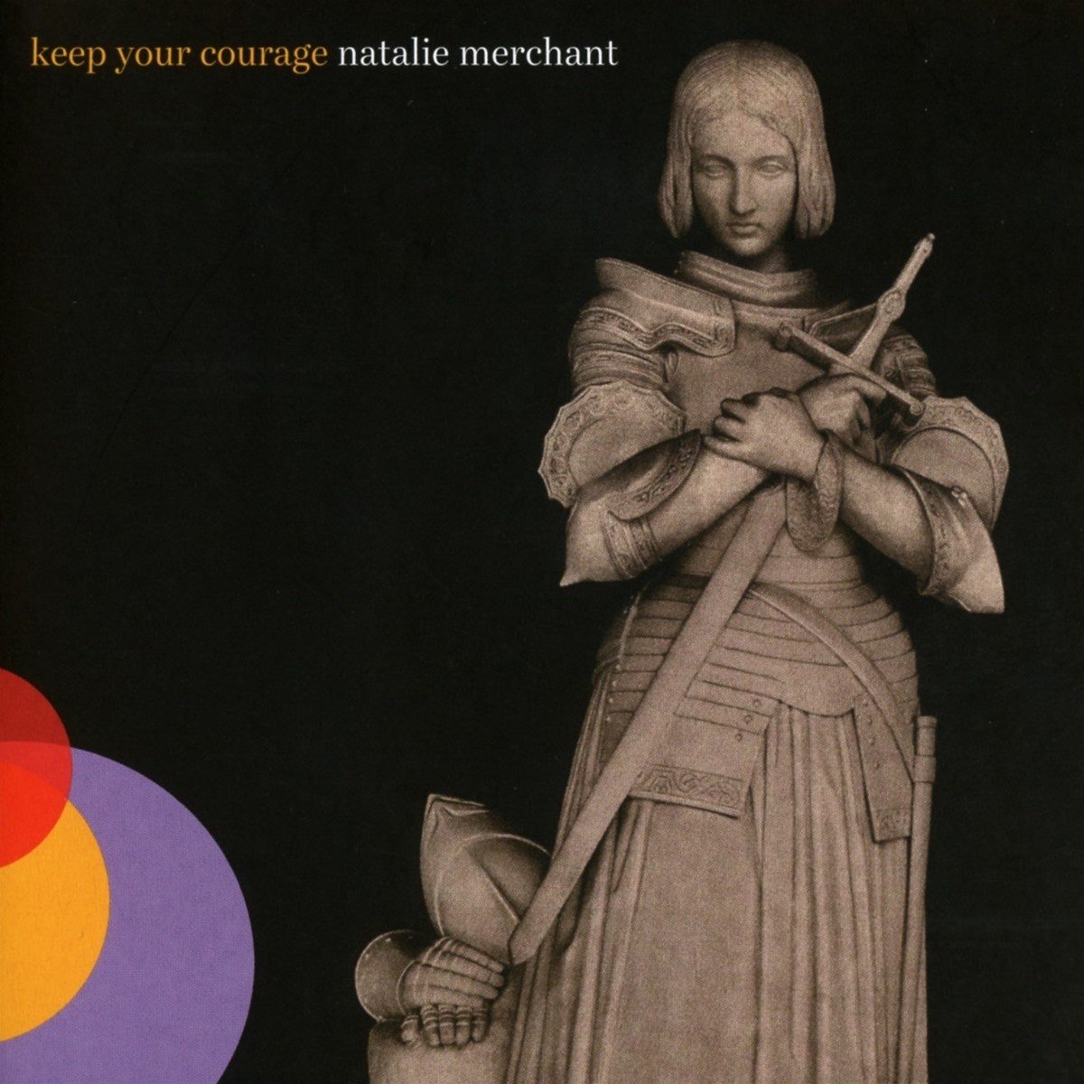 Natalie Merchant - Keep Your Courage