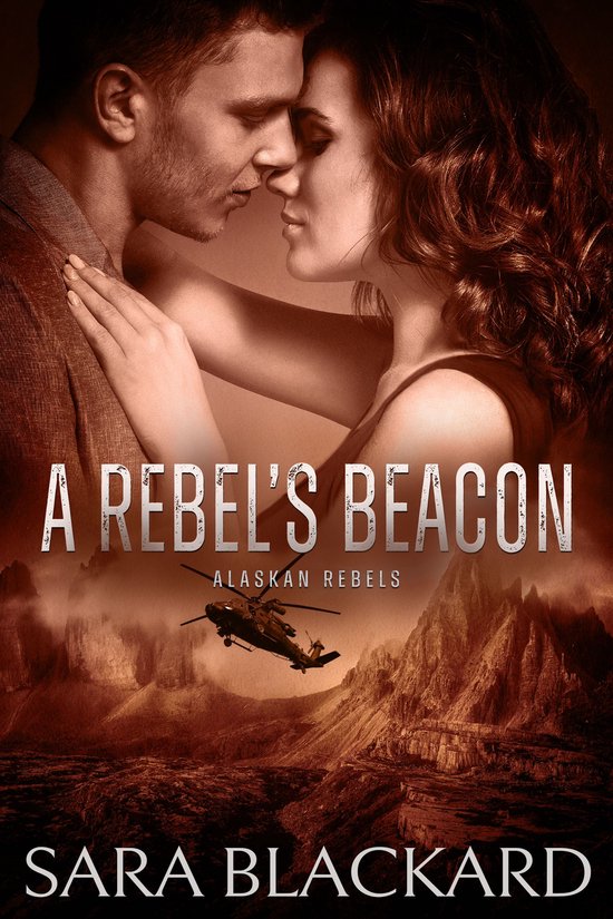 Alaskan Rebels 1 - A Rebel's Beacon - cover