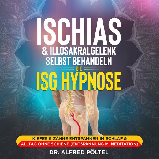 Ischias & Illosakralgelenk selbst behandeln - die ISG Hypnos ... - cover