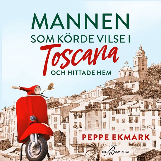 Mannen som körde vilse i Toscana och hittade hem - cover