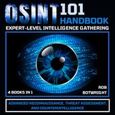 OSINT 101 Handbook: Expert-Level Intelligence Gathering