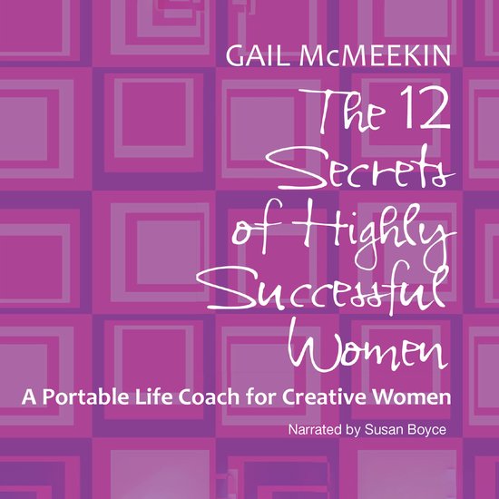 The 12 Secrets of Highly Successful Women - cover