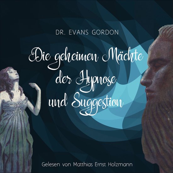 Die geheimen Mächte der Hypnose und der Suggestion - cover