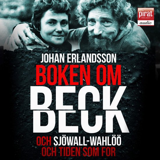 Boken om Beck och Sjöwall : Wahlöö och tiden som for - cover
