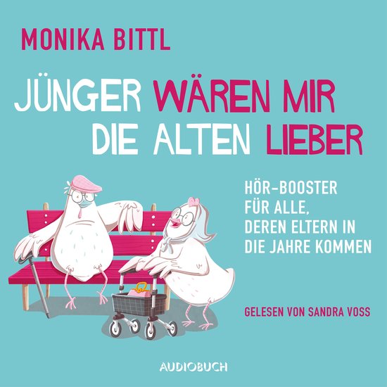 Jünger wären mir die Alten lieber (ungekürzt) - cover