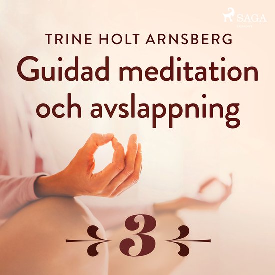Guidad meditation och avslappning - Del 3 - cover