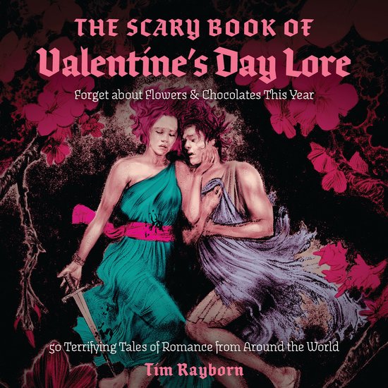 The Scary Book of Valentine's Day Lore - cover