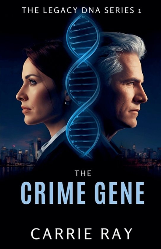The Legacy DNA-The Crime Gene - cover
