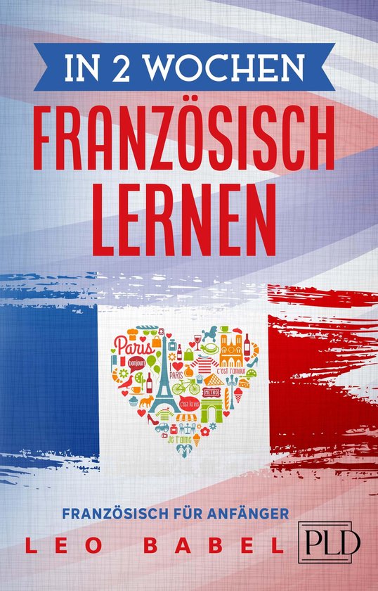 In 2 Wochen Französisch lernen - Französisch für Anfänge ... - cover