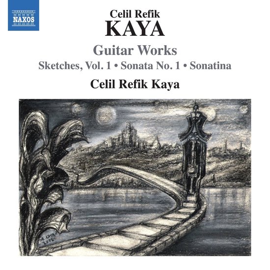 Celil Refik Kaya - Guitar Works (CD)