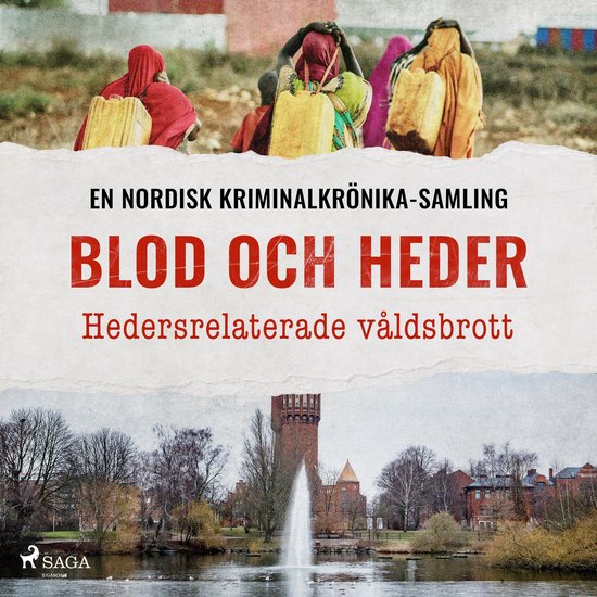 Blod och heder – Hedersrelaterade våldsbrott - cover