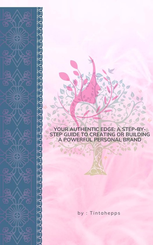 Your Authentic Edge: A Step-by-Step Guide to Creating or Bui ... - cover