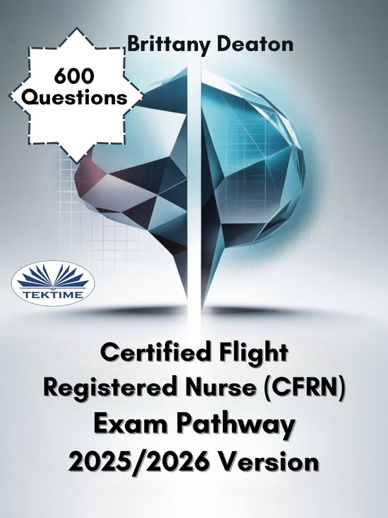 Certified Flight Registered Nurse (CFRN) Exam Pathway 2025/2 ... - cover