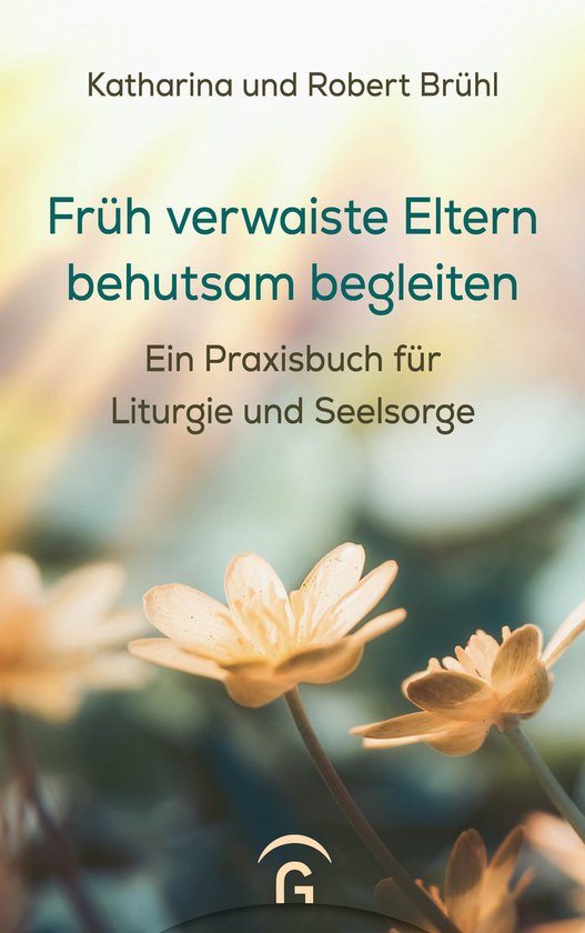 Früh verwaiste Eltern behutsam begleiten - cover