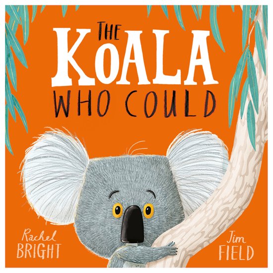 The World Of Rachel Bright & Jim Field-The Koala Who Could - cover