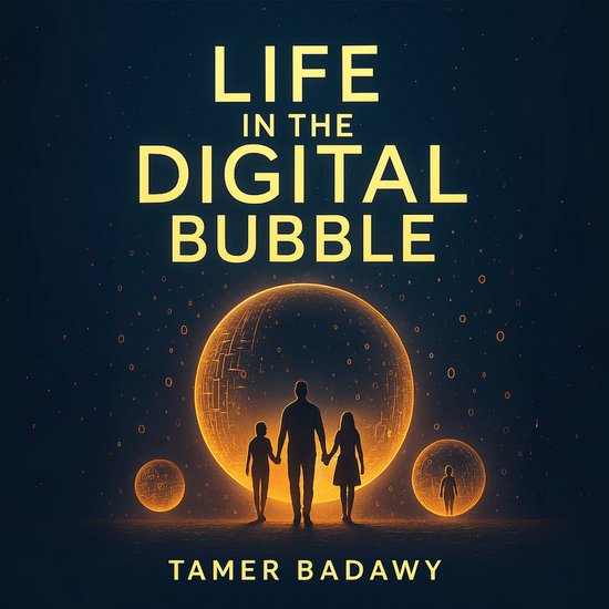 Life in the Digital Bubble - cover