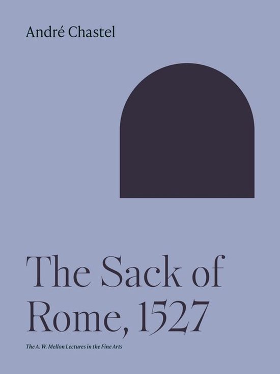 Bollingen Series - The Sack of Rome, 1527 - cover