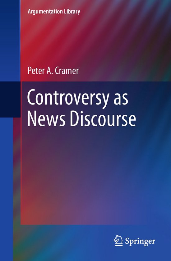 Argumentation Library19- Controversy as News Discourse - cover