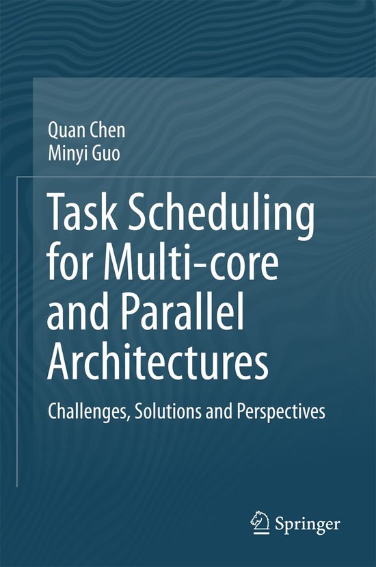 Task Scheduling for Multi-core and Parallel Architectures - cover
