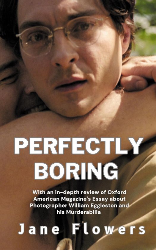 Perfectly Boring, With an in-depth review of Oxford American ... - cover