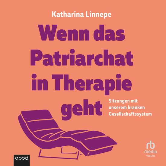 Wenn das Patriarchat in Therapie geht - cover
