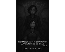 Romance in the Shadows: The Villainess's Tale 2 - Romance in the Shadows