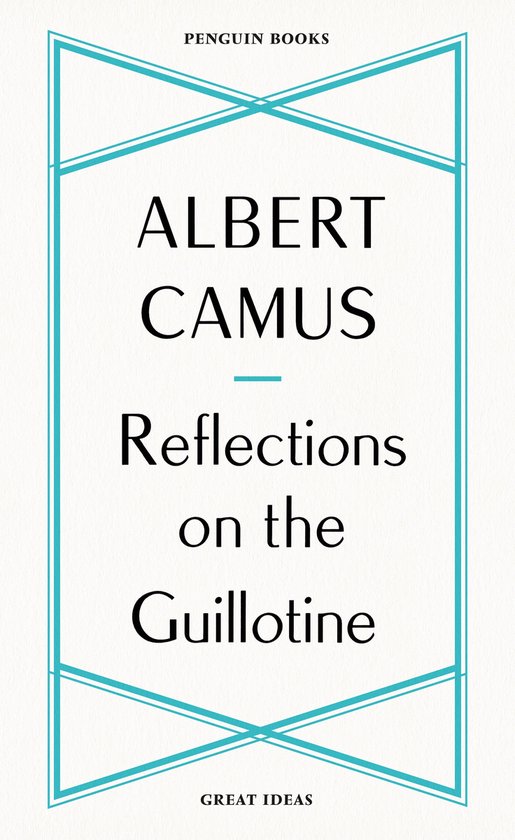 Penguin Great Ideas - Reflections on the Guillotine - cover