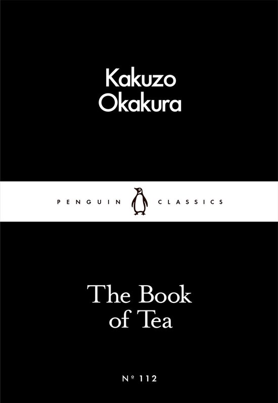 Penguin Little Black Classics - The Book of Tea - cover