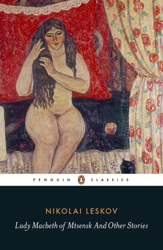 Figure féminine, Lady Macbeth de Mtsensk et autres histoires, Nikolai Leskov, Penguin Classics.