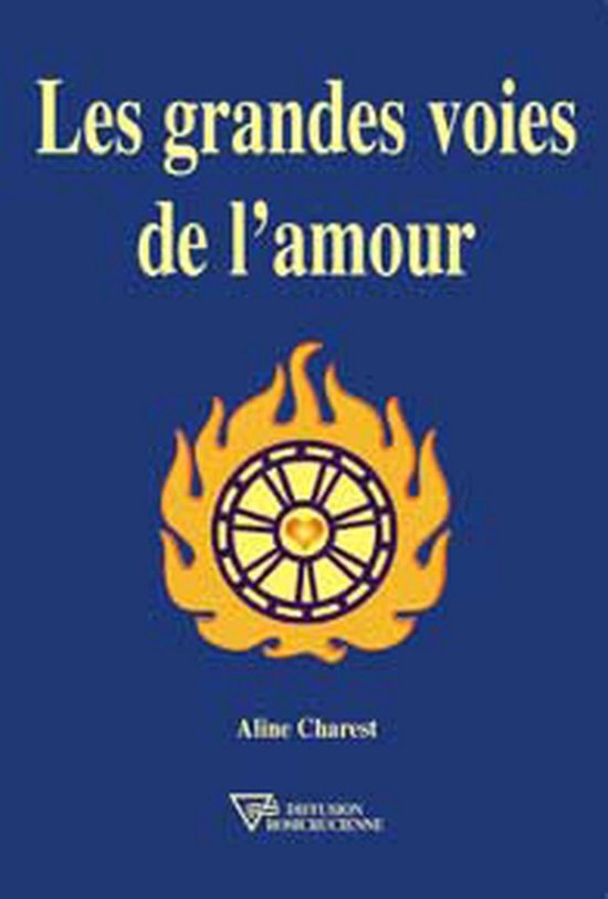 Les grandes voies de l'amour