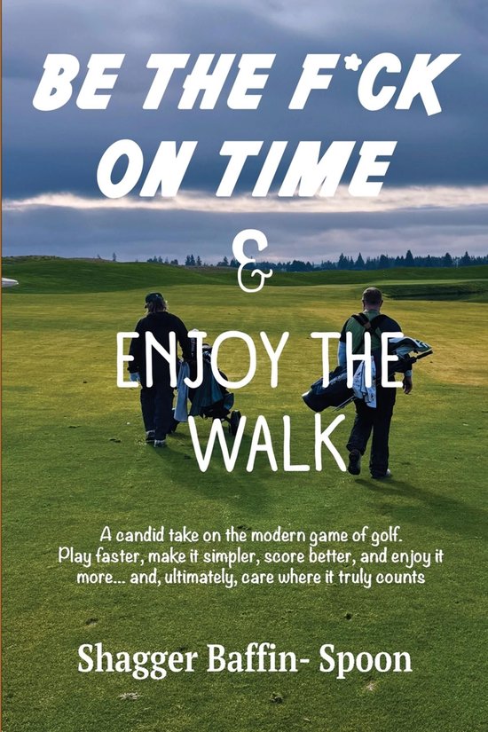 Be The F*ck On Time & Enjoy The Walk - cover