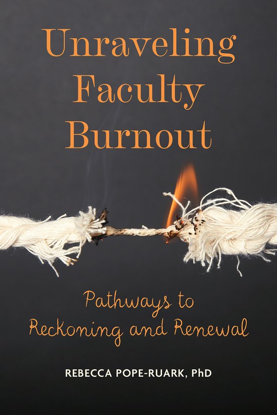 Unraveling Faculty Burnout - cover
