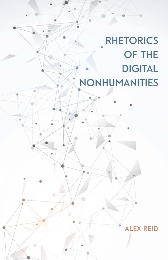 Rhetorics of the Digital Nonhumanities - cover
