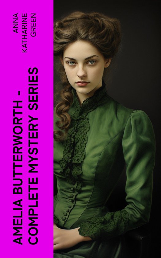 AMELIA BUTTERWORTH - Complete Mystery Series - cover