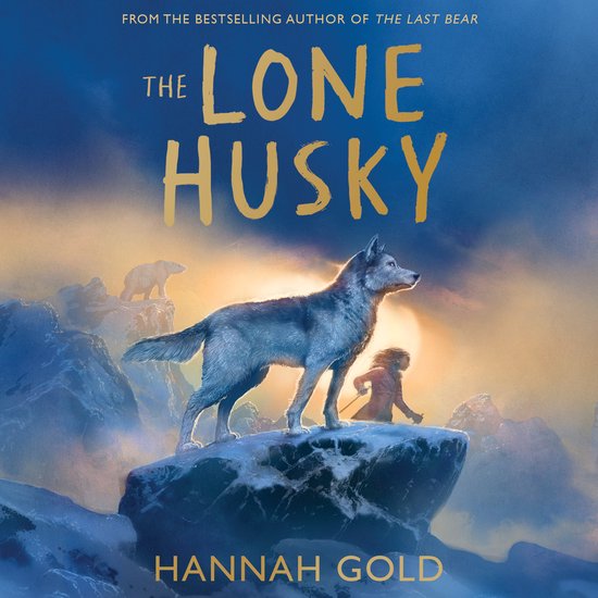 Couverture du livre : Un husky se tient sur un rocher enneigé, avec une fille, un loup et un ours polaire en arrière-plan.