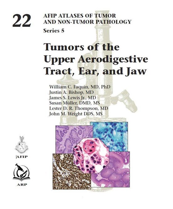 Titelpagina van 'Tumors of the Upper Aerodigestive Tract, Ear, and Jaw', deel 22 van de AFIP Atlas of Tumor Pathology, met microscopische beelden.