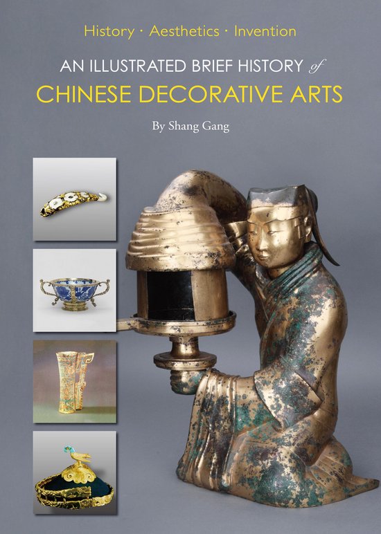 An Illustrated Brief History of Chinese Decorative Arts - cover