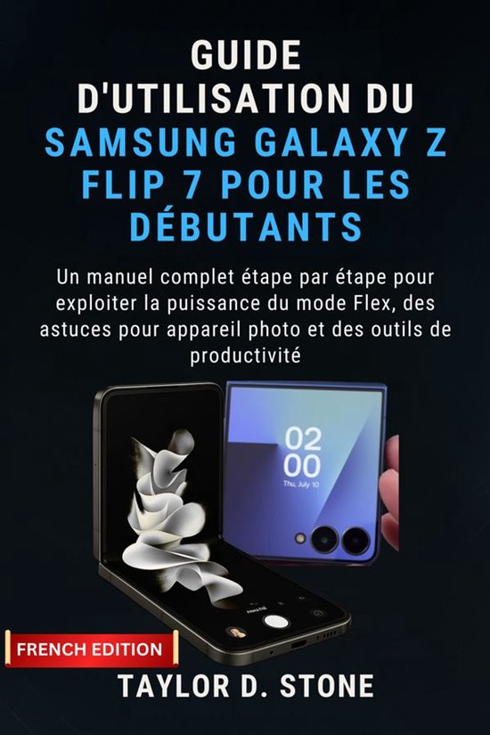 Guide d'utilisation du Samsung Galaxy Z Flip 7 pour les déb ... - cover