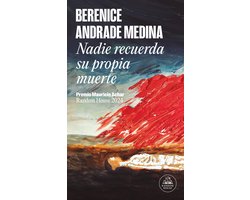 PREMIO MAURICIO ACHAR RANDOM HOUSE- Nadie recuerda su propia muerte (Premio Mauricio Achar) / No One Remembers Their Own Death