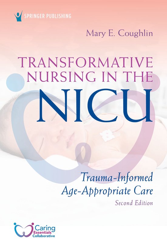 Transformative Nursing in the NICU, Second Edition - cover