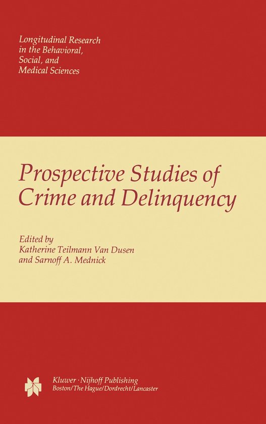 Prospective Studies of Crime and Delinquency